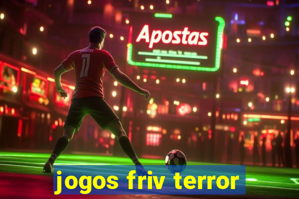 jogos friv terror